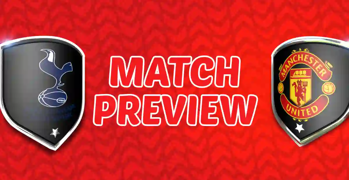 Tottenham vs Manchester United Europa League Final Preview